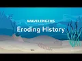 Eroding History