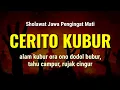 Lagu Sholawat Jawa Kuno Pengingat Mati || Cerito Kubur