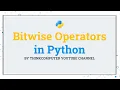 Bitwise Operators in Python ThinkComputer