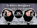 Lagu DJ DI SINI KAU TANAM KASIH REMIX MENGKANE | DJ LUMPUR DAN BERLIAN REMIX VIRAL TIKTOK TERBARU 2025
