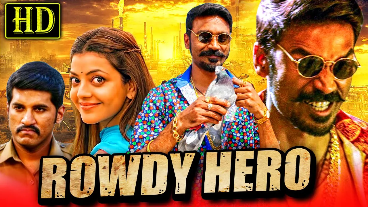 Rowdy Hero (Maari) - South Action Hindi Dubbed Movie | Dhanush, Kajal Aggarwal | रावडी हीरो