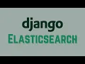 Getting Started With Elasticsearch in Django - Faster Text Search for Your Apps