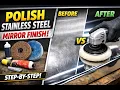 How to Polish Stainless Steel to a Mirror Finish Step-by-Step