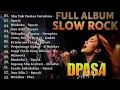 Download Lagu Kumpulan Lagu Full Album Dpas4 Dan kawan kawan | Dan Bila, Rinduku | Slow Rock Paling Sedih