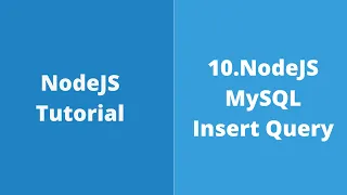 10 NodeJS - MySql How to insert record in table using NodeJS