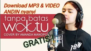 amanda manopo andin tanpa batas waktu tbw cover download mp3 dan video andin nyanyi