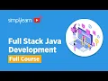 Full Stack Java Development Full Course Full Stack Java Developer Tutorial 2026 Simplilearn
