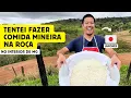 Um japonês tentando fazer comida mineira na roça, interior de Minas Gerais