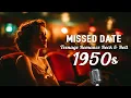 Download Lagu Missed Date–One Heart Still Waiting , Heart Heavy, Time Slows Down | 1950s Teen Romantic Rock \u0026 Roll