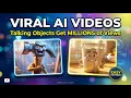 AI Talking Object s Are Going Viral Make TikTok Millions-View with ONE Prompt