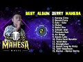 Lagu BEST ALBUMS GERRY MAHESA. Mahesa musik. karang cinta benalu cinta gala gala.