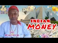 Download Lagu Chief Michael Udegbi - Indian Money