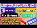Make your Django Project Live on internet Fix Error While Deploying to Heroku Servers Code By Z