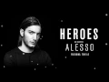 Alesso - Heroes (we could be) ft. Tove Lo - (Audio)