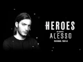 Alesso - Heroes (we could be) ft. Tove Lo - (Audio)