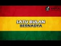 Download Lagu SATU BULAN - BERNADYA REGGAE SKA VERSION