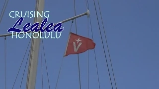 Cruising Lealea-The Ala Wai Part 7: Sailing Away