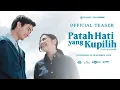 Lagu Bryan dan Prilly: Cinta Beda Agama | Patah Hati yang Kupilih Official Teaser Trailer