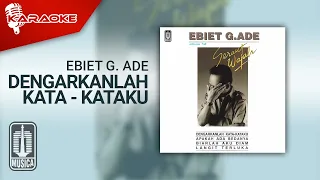 Download Ebiet G. Ade - Dengarkanlah Kata - Kataku (Official Karaoke Video) MP3