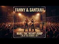 Lagu FANNY \u0026 SANTANA – Make The Heart Jump (Lost 1971 Stadium Sessions) | Latin Inspired Rock Tribute