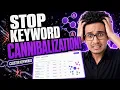 Don t Cannibalize your Keywords ITS A BIG MISTAKE