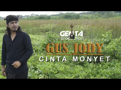 Download MP3 CINTA MONYET - GUS JODY {Official Video Music}