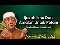 Lagu Ijazah Ilmu dan Amalan Untuk Petani - Ngaji KH. Husein Ilyas terbaru