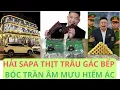 Download Lagu Kinh hoàng: Cú sốc thịt trâu gác bếp khiến Hải Sapa lĩnh đủ, bí mật cực sốc