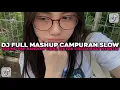 Download Lagu DJ FULL MASHUP CAMPURAN SLOW SOUND PAP RANDOM COCOK BUAT NYANTAI VIRAL TIKTOK TERBARU 2025 !!!