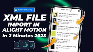 How to Import XML Preset in Alight Motion | Add XML Preset in Alight Motion | Import XML Preset 2023