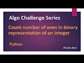 Algo Challenges Count Ones in Binary representation of an Integer Python