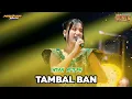Download Lagu TAMBAL BAN - INTAN AFIFAH ||MAHESA MUSIC - BEKEN WONOKERTO PEKALONGAN 2025