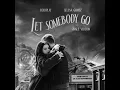 Let Somebody Go (Single Version)