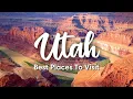 UTAH TRAVEL 10 Beautiful Nature Places To Visit In Utah Travel Tips Itineraries