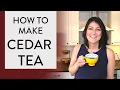 How to make CEDAR TEA From TREE to Tea in 5 simple steps