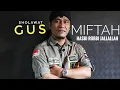 Download Lagu Hasbi Robbi jallallah - Gus Miftah