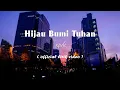 XPDC - Hijau Bumi Tuhan [Lirik]