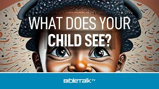 What Does Your Child See?