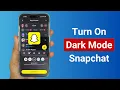 How to Turn On Dark Mode on Snapchat