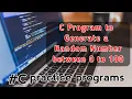 C Program to Generate a Random Number between 0 to 100 C Programming C Practice Coding