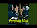 Download Lagu Paronah Ateh