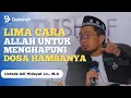 Download Lagu Lima Cara Allah Mengampuni Dosa Hambanya || Ustadz Adi Hidayat #kajianislam