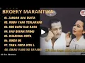 Download Lagu BROERY MARANTIKA FT DEWI YUL LAWAS NOSLALGIA 80an LAWAS FULL ALBUM 