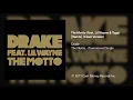 Drake - The Motto (feat. Lil Wayne & Tyga) [Remix] (Clean Version)