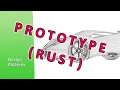 Prototype Rust tutorial - Design Patterns