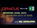 SQL - Import Excel data into an Oracle database Export table data to an Excel sheet