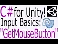 Unity C Tutorial - Input Basics Mouse