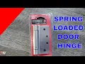 How to install a Spring Loaded Door Hinge