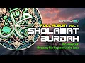 Download Lagu SHOLAWAT BURDAH FULL ALBUM vol . 1 | (22 Lagu hip-hop, R\u0026B and Jazz Acoustic)