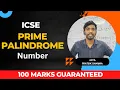 Prime Palindrome Number Class 10 ICSE 100 MARKS in 28 days Prateik Sharma by Java